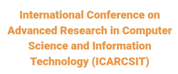 International Conference on Advanced Research in Computer Science and Information Technology (ICARCSIT) In Istanbul, Türkiye