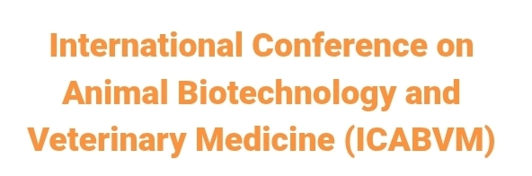 International Conference on Animal Biotechnology and Veterinary Medicine (ICABVM) In Saint Petersburg, Russia