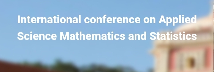 International conference on Applied Science Mathematics and Statistics (ICASMS) In Ankara, Turkey