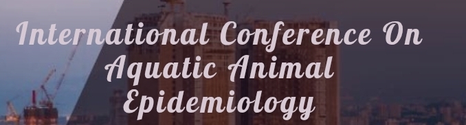 International Conference on Aquatic Animal Epidemiology (ICAAE) In Novosibirsk, Russia