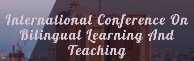 International Conference on Bilingual Learning and Teaching (ICBLT) In Moscow, Russia
