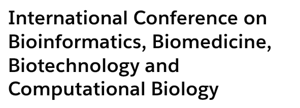 International Conference on Bioinformatics, Biomedicine, Biotechnology and Computational Biology (EUIC3BCB) In Rostov-on-Don, Russia