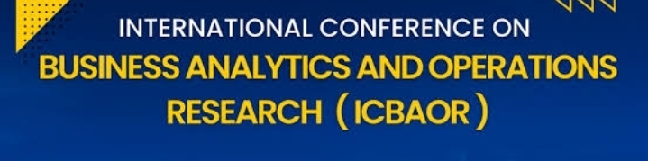 International Conference on Business Analytics and Operations Research (ICBAOR) In Volgograd, Russia