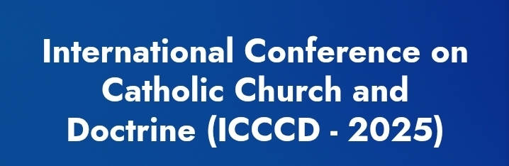 International Conference on Catholic Church and Doctrine (ICCCD) In Bursa, Turkey