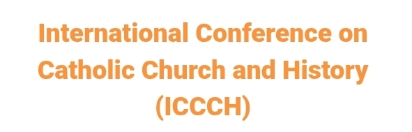 International Conference on Catholic Church and History (ICCCH) In Konya, Turkey