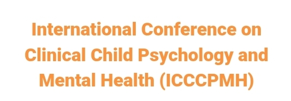 International Conference on Clinical Child Psychology and Mental Health (ICCCPMH) In Izmir, Turkey