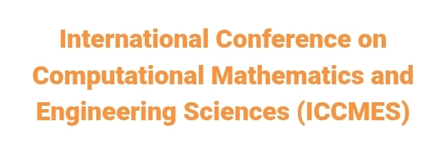 International Conference on Computational Mathematics and Engineering Sciences (ICCMES) In Volgograd, Russia