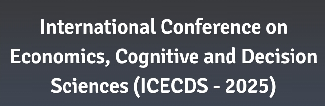 International Conference on Economics, Cognitive and Decision Sciences (ICECDS) In Samara, Russia