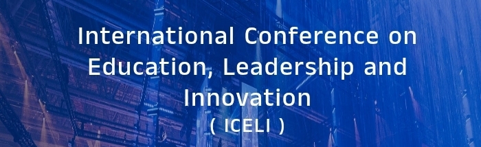 International Conference on Education, Leadership and Innovation (ICELI) In Moscow, Russia