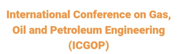 International Conference on Gas, Oil and Petroleum Engineering (ICGOP) In Istanbul, Türkiye