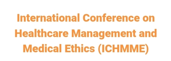 International Conference on Healthcare Management and Medical Ethics (ICHMME) In Novosibirsk, Russia
