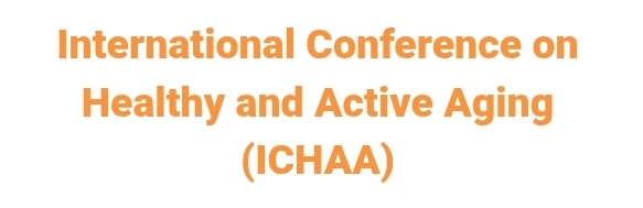 International Conference on Healthy and Active Aging (ICHAA) In Moscow, Russia