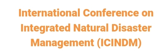 International Conference on Integrated Natural Disaster Management (ICINDM) In Istanbul, Türkiye