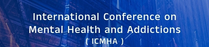 International Conference on Mental Health and Addictions (ICMHA) In Nizhny Novgorod, Russia