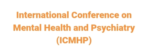 International Conference on Mental Health and Psychiatry (ICMHP) In Istanbul, Turkey