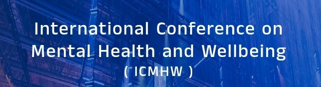 International Conference on Mental Health and Wellbeing (ICMHW) In Novosibirsk, Russia