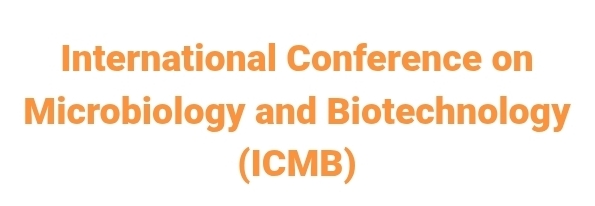 International Conference on Microbiology and Biotechnology (ICMB) In Volgograd, Russia