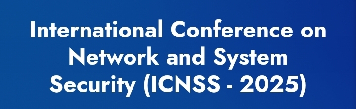 International Conference on Network and System Security (ICNSS) In Adana, Turkey