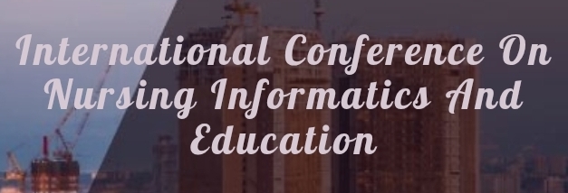 International Conference on Nursing Informatics and Education (ICNIE) In Moscow, Russia