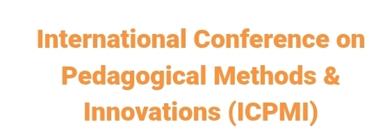 International Conference on Pedagogical Methods & Innovations (ICPMI) In Ankara, Turkey