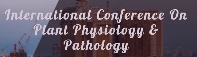 International Conference on Plant Physiology and Pathology (ICPPP) In Moscow Russia