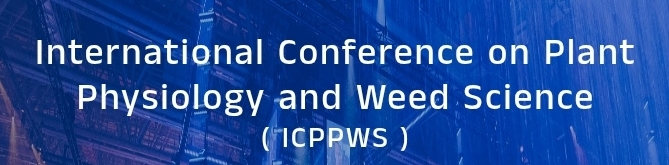 International Conference on Plant Physiology and Weed Science (ICPPWS) In Bursa, Türkiye