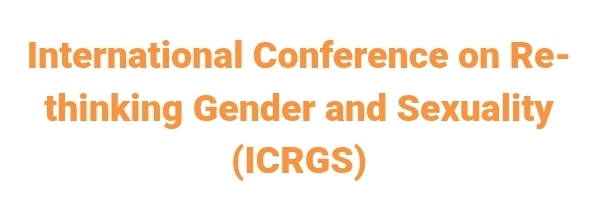 International Conference on Re-thinking Gender and Sexuality (ICRGS) In Istanbul, Türkiye
