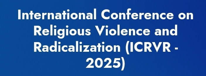 International Conference on Religious Violence and Radicalization (ICRVR) In Samara, Russia