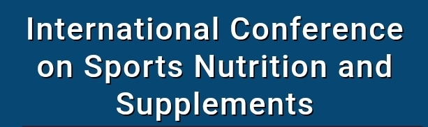International Conference on Sports Nutrition and Supplements (ICSNS) In Antalya, Turkey