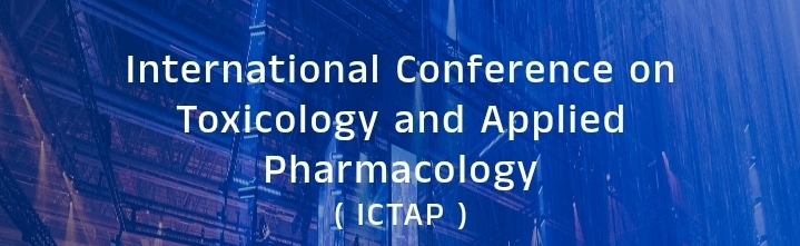 International Conference on Toxicology and Applied Pharmacology (ICTAP) In Moscow, Russia