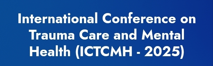 International Conference on Trauma Care and Mental Health (ICTCMH) In Edirne, Turkey
