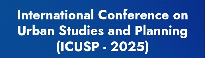 International Conference on Urban Studies and Planning (ICUSP) In Novosibirsk, Russia