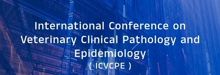International Conference on Veterinary Clinical Pathology and Epidemiology (ICVCPE) In Nizhny Novgorod, Russia