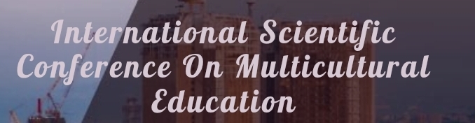 International Scientific Conference on Multicultural Education (ISCME) In Kazan, Russia