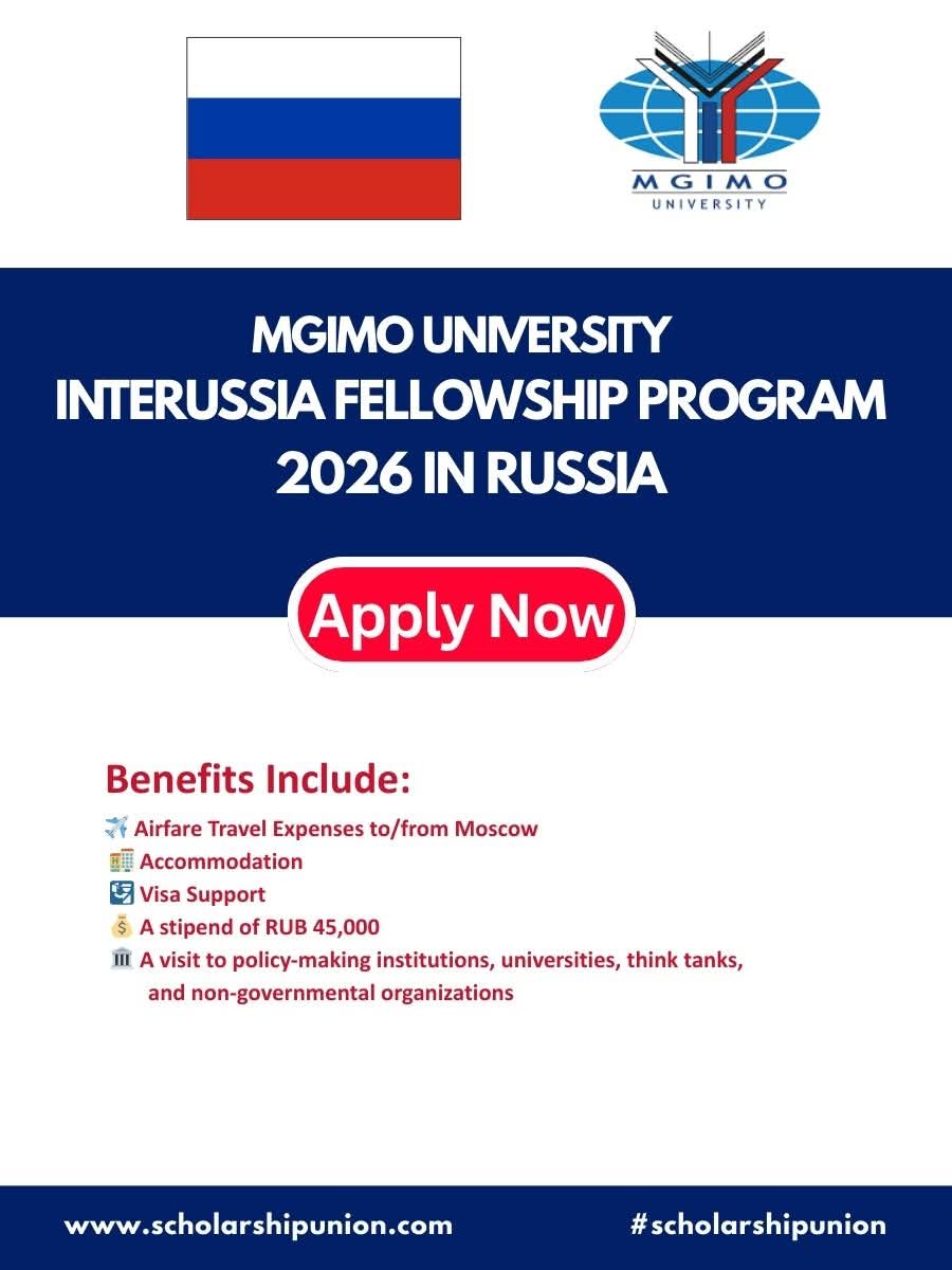 INTERUSSIA FELLOWSHIP PROGRAM 2026 IN RUSSIA | FULLY FUNDED