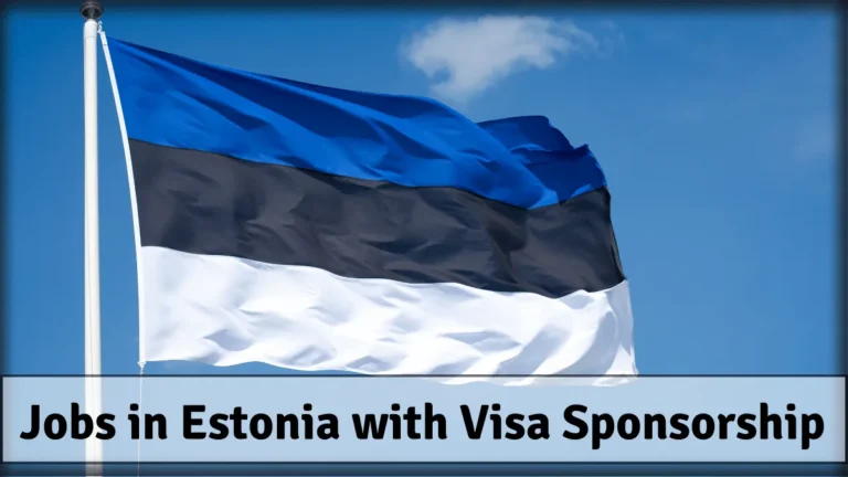 JOBS IN ESTONIA FOR FOREIGNERS