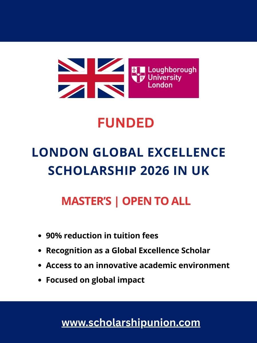 London Global Excellence Scholarship 2026 In UK