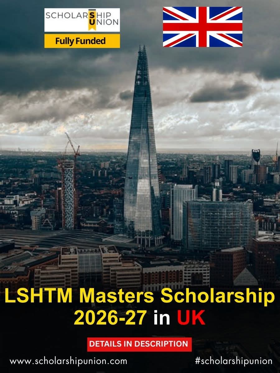 LSHTM Masters Scholarship 2026-27 in UK