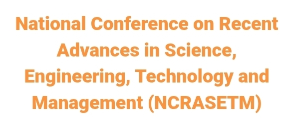 National Conference on Recent Advances in Science, Engineering, Technology and Management (NCRASETM) In Istanbul, Turkey