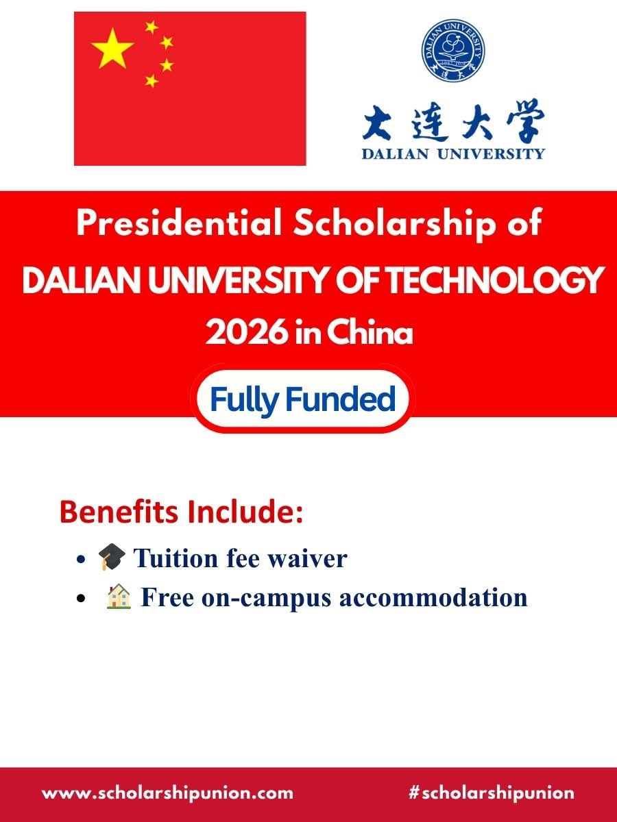 Presidential Scholarship of Dalian University of Technology 2026 In China