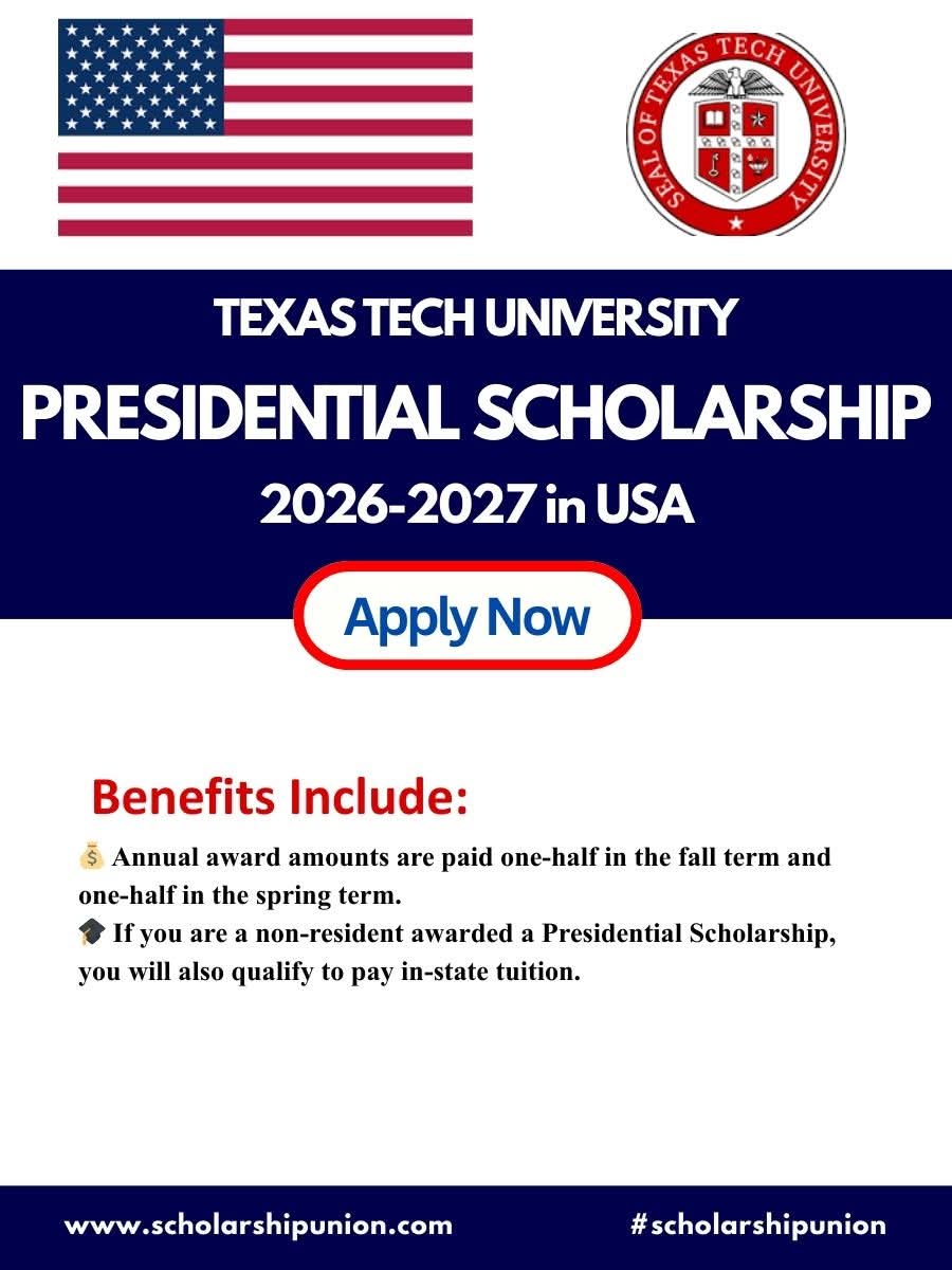 Texas Tech University Presidential Scholarship 2026-2027 In USA