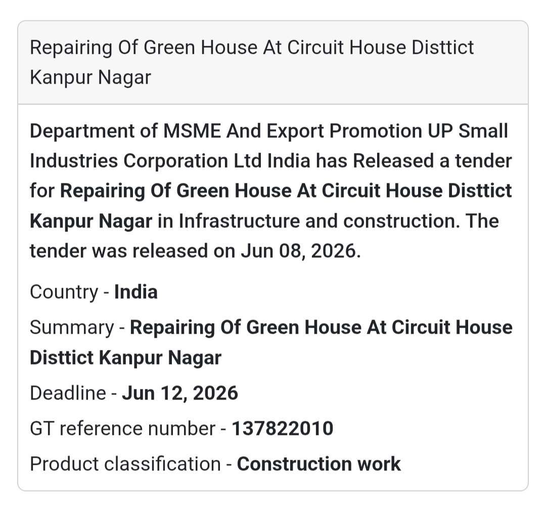 🏛️ Green House Repairing Tender | Circuit House 📍Kanpur Nagar, Uttar Pradesh
