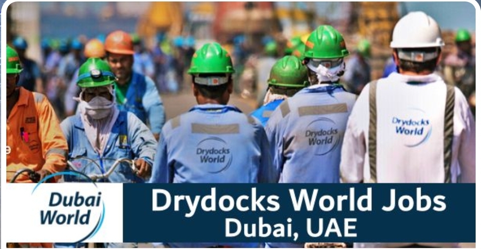 ⚙️ HIRING | DRYDOCKS WORLD – DUBAI 🇦🇪