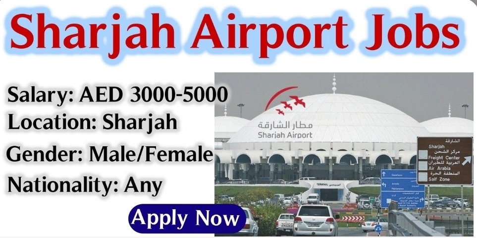 ✈️ HIRING NOW | Sharjah Airport – UAE 🇦🇪