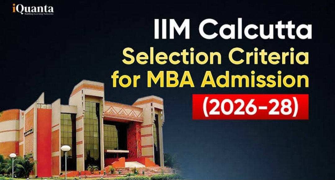 🎓 IIM Calcutta MBA Selection Criteria (2026–28)