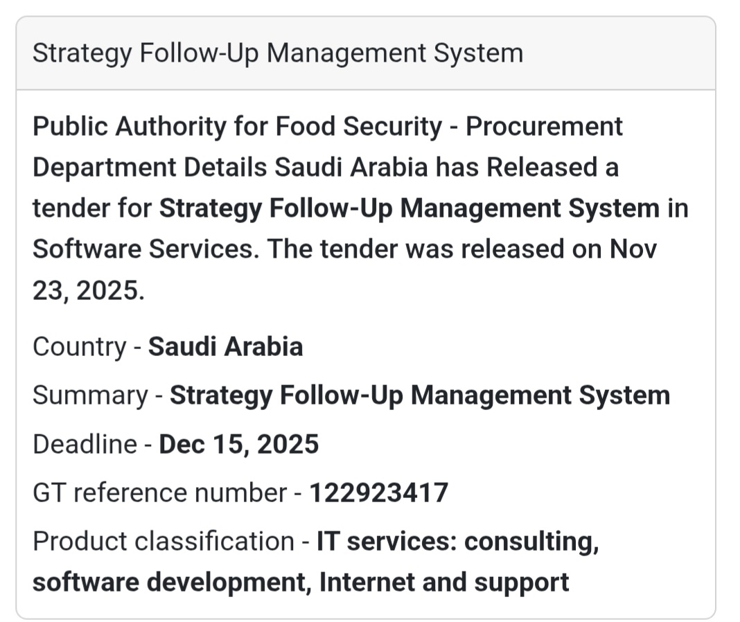 🚀 New Tender Opportunity – Saudi Arabia 🇸🇦 The Public Authority for Food Security has issued a tender for a Strategy Follow-Up Management System under Software Services.