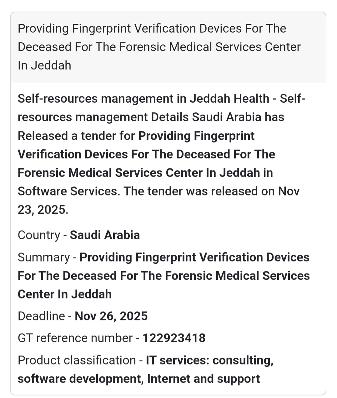 🆕 Tender Announcement – Saudi Arabia 🇸🇦 The Self-Resources Management in Jeddah Health has issued a tender for Providing Fingerprint Verification Devices for the Deceased for the Forensic Medical Services Center in Jeddah