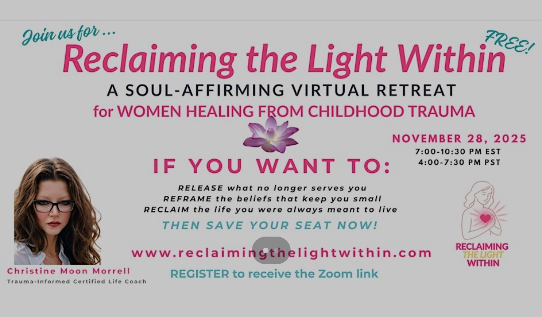 RECLAIMING THE LIGHT WITHIN (Virtual Retreat for Women Healing from Trauma)